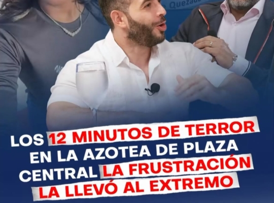 El Demócrata revela los 12 minutos de terror en Plaza Central: Eric Ortiz interviene ante situación extrema de Feliné Quezada Figueroa
